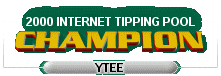 2000 Internet Tipping Pool Champion - 'YTee'