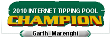 2010 Internet Tipping Pool Champion - 'Garth_Marenghi'